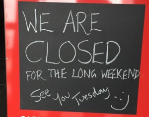 Closed for the June Long Weekend